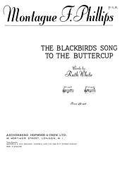 Montague F. Phillips, Ruth White: The Blackbird's Song To The Buttercup