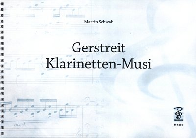 Schwab Martin: Gerstreit Klarinettenmusi