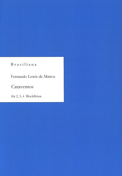 Mattos Fernando Lewis De: Cataventos Brasiliana