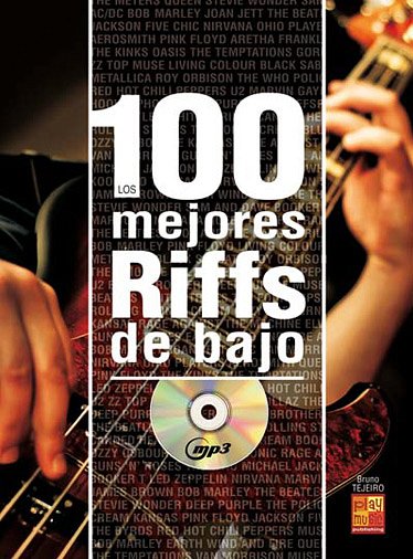 A. Blanco Tejero: Los 100 mejores riffs de baj, E-Bass (+CD)