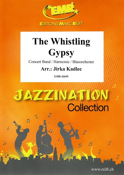 J. Kadlec: The Whistling Gypsy, Blaso