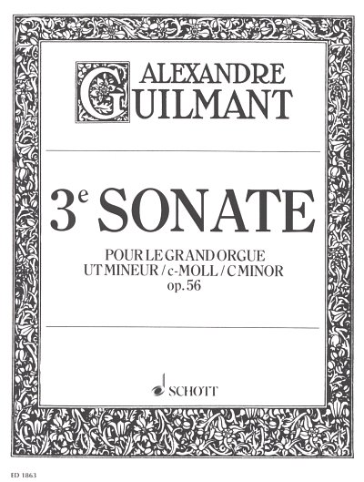 F.A. Guilmant: 3. Sonate c-Moll op. 56/3 , Org