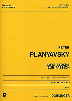 P. Planyavsky: 2 Stuecke Zur Passion