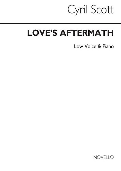 C. Scott: Love's Aftermath-low Voice/Piano (Key-b Flat)