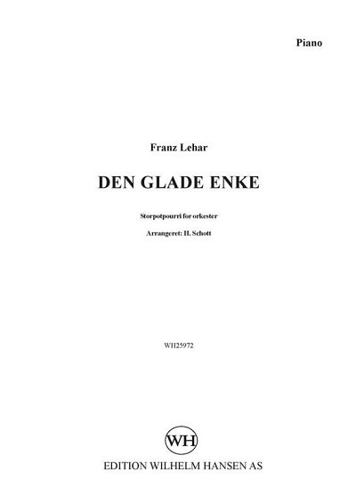 H. Schott: Franz Lehar Den Glade Enke, Potpo, Sinfo (Stsatz)