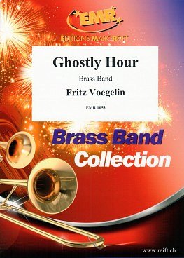 F. Voegelin: Ghostly Hour, Brassb (Pa+St)