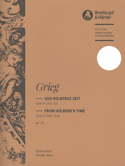 E. Grieg: Aus Holbergs Zeit op.40, StrOrch (KB)