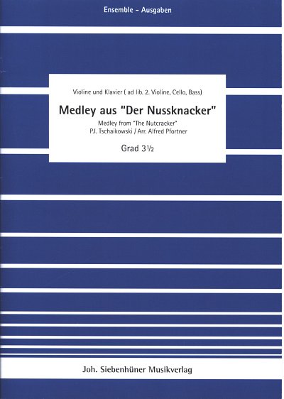 P.I. Tschaikowsky: Nussknacker - Medley, VlKlv;Str (Pa+St)