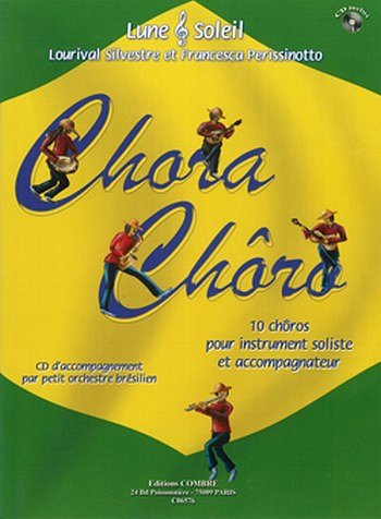 Chora Chôro (10 chôros), Cbo (Bu+CD)