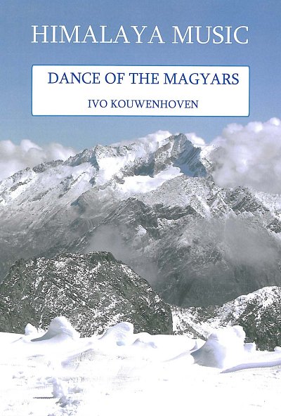 I. Kouwenhoven: Dance of the Magyars, VarJblaso (Pa+St)