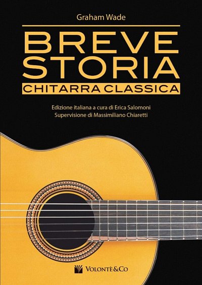 G. Wade: Breve Storia Chitarra Classica, Git