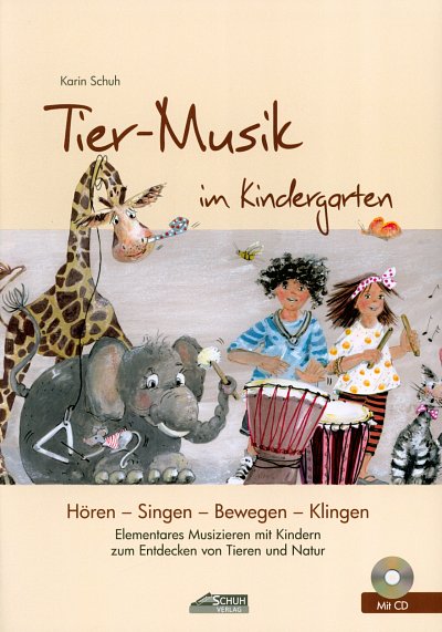 K. Schuh: Tier-Musik im Kindergarten, Ges (LB+CD)