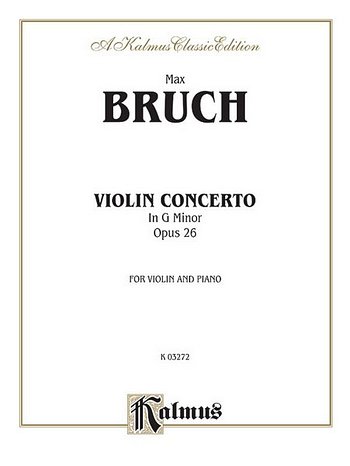 M. Bruch: Violin Concerto in G Minor, Op. 26