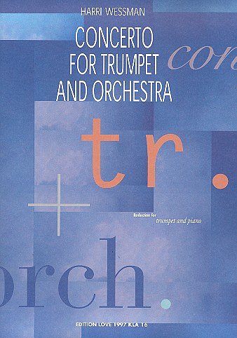 H. Wessman: Concerto for Trumpet and Orc, TrpKlav (KlavpaSt)