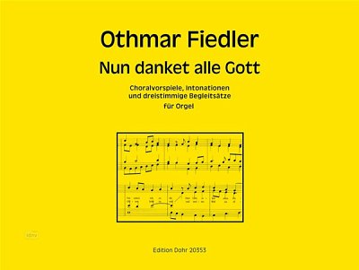 F. Othmar: Nun danket alle Gott, Org (Part.)