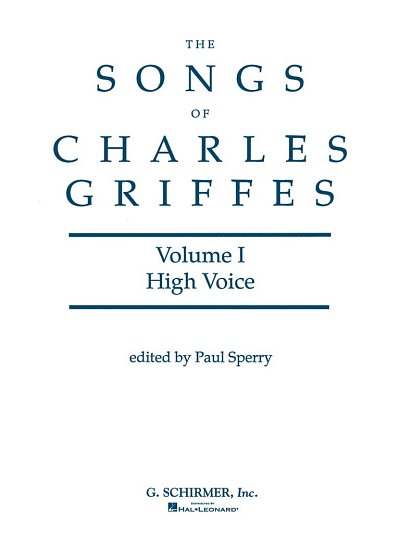 C.T. Griffes: Songs of Charles Griffes - Volume I, GesHKlav