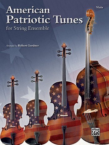 American Patriotic Tunes for String Ensemble (Vla)