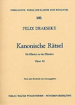 F. Draeseke: Kanonische Raetsel Op 42
