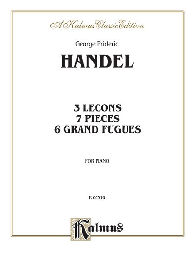 G.F. Händel: Lecons and Pieces, Klav