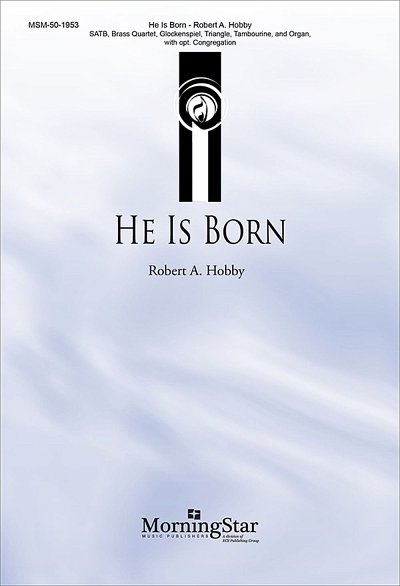 R.A. Hobby: He Is Born (Chpa)