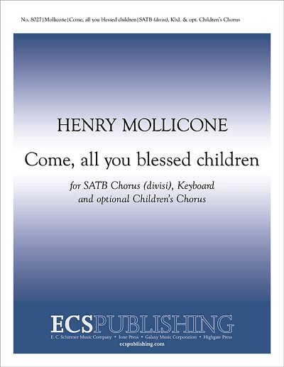 H. Mollicone: Come, all you blessed children