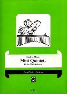 Menke Manfred: Mini Quintett