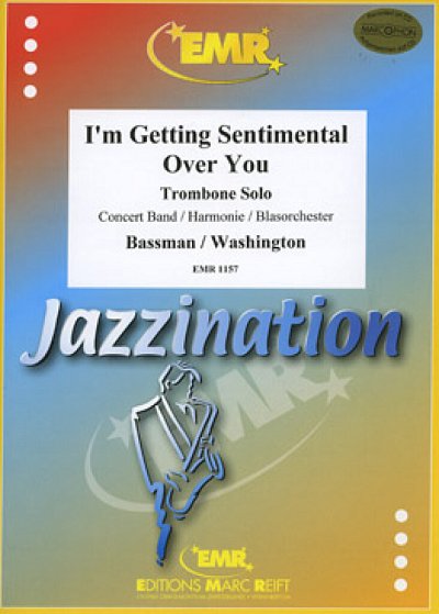 Bassman / Miller: I'm Getting Sentimental Over you