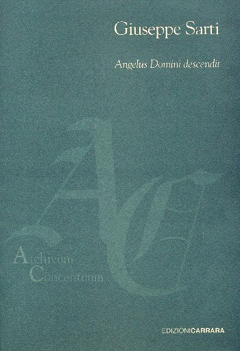 G. Sarti: Angelus Domini descendit (Part.)