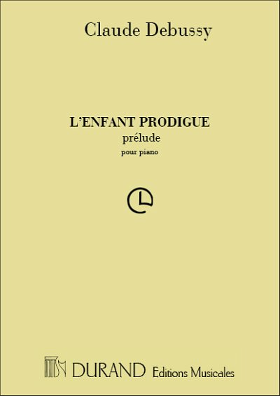 C. Debussy: Enfant Prodigue Prelude Piano, Klav