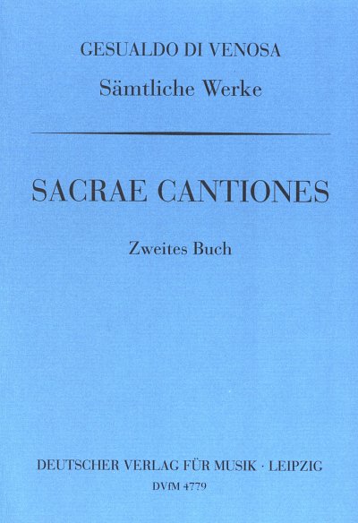 C. Gesualdo di Venosa: Sämtliche Werke IX: Sacrae Cantiones II