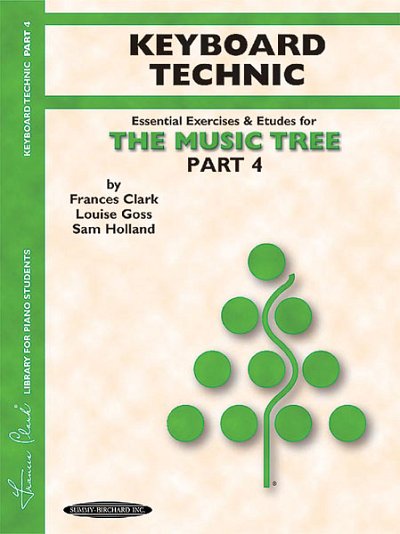 F. Clark: The Music Tree: Keyboard Technic, Part 4, Klav