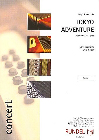 L. di Ghisallo: Tokyo Adventure - Abenteuer, AkkOrch (Part.)