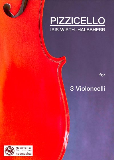 DL: Iris Wirth-Halbherr: Pizzicello, 3Vc (Pa+St)