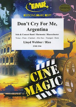 A. Lloyd Webber i inni: Don't Cry For Me, Argentina