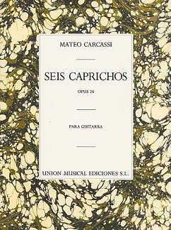 M. Carcassi: Seis Caprichos Op.26 (R Sainz De La Maza) Guitar
