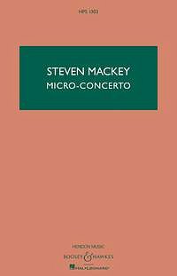 S. Mackey: Micro-Concerto (Stp)