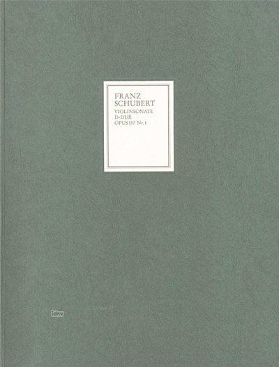 F. Schubert i inni: Sonate (Sonatine) für Klavier und Violine D-Dur op. 137/1 D 384
