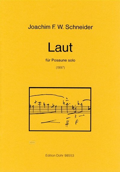 J.F. Schneider: Laut, Pos (Part.)