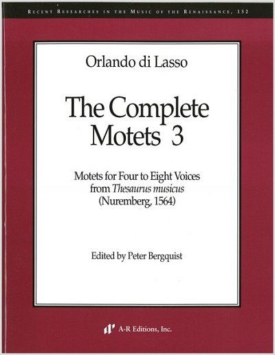 O. di Lasso: The Complete Motets 3, 4-8Ges (Part.)