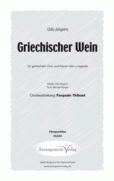 U. Jürgens et al.: Griechischer Wein für gem Chor und