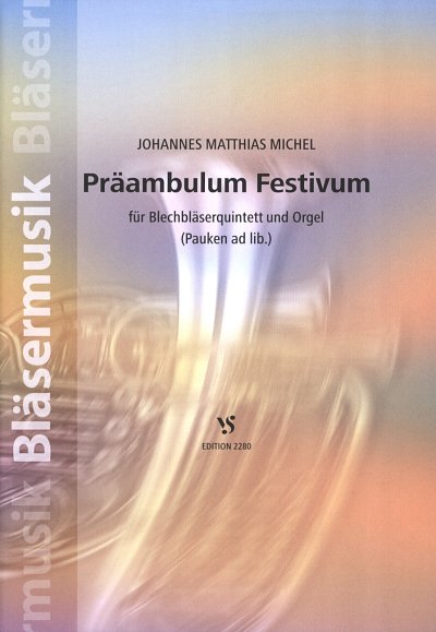 J.M. Michel: Praeambulum Festivum