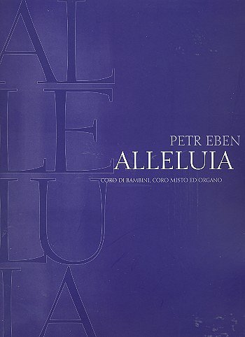 P. Eben: Alleluia (Chpa)