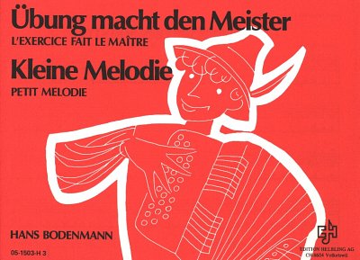 H. Bodenmann: Kleine Melodie - Übung macht den Meister, HH