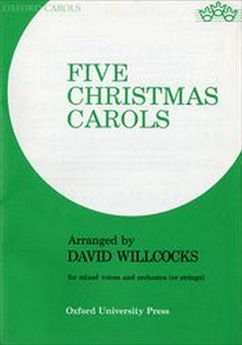 D. Willcocks: Five Christmas Carols, GchOrg (KA)