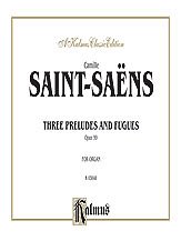 DL: Saint-Saëns: Three Preludes and Fugues, Op. 99