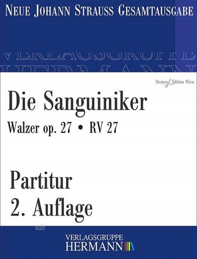 J. Strauß (Sohn): Die Sanguiniker op. 27/ RV 27