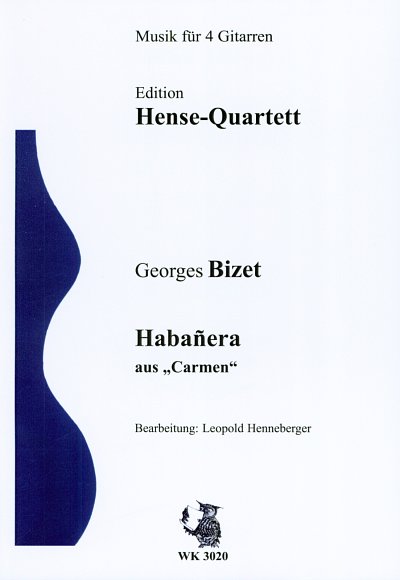 G. Bizet: Habanera (Carmen) Hense Quartett