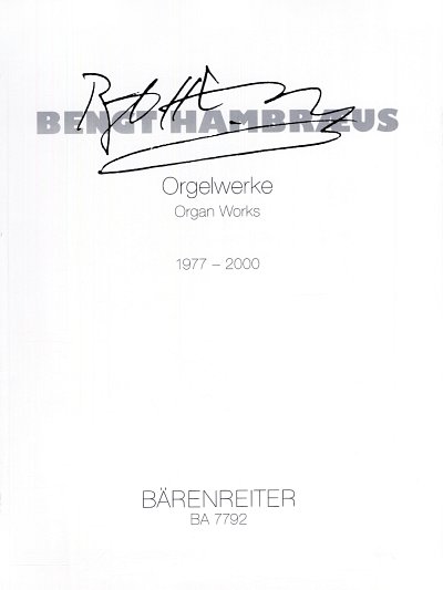 B. Hambraeus: Orgelwerke (1977-2000), Org