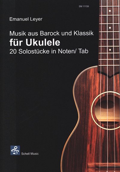 E. Leyer: Musik aus Barock und Klassik für Ukulel, Uk (+TAB)