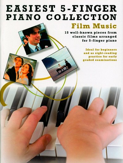 L. Moore: Easiest 5-Finger Piano Collection: Film Musi, Klav